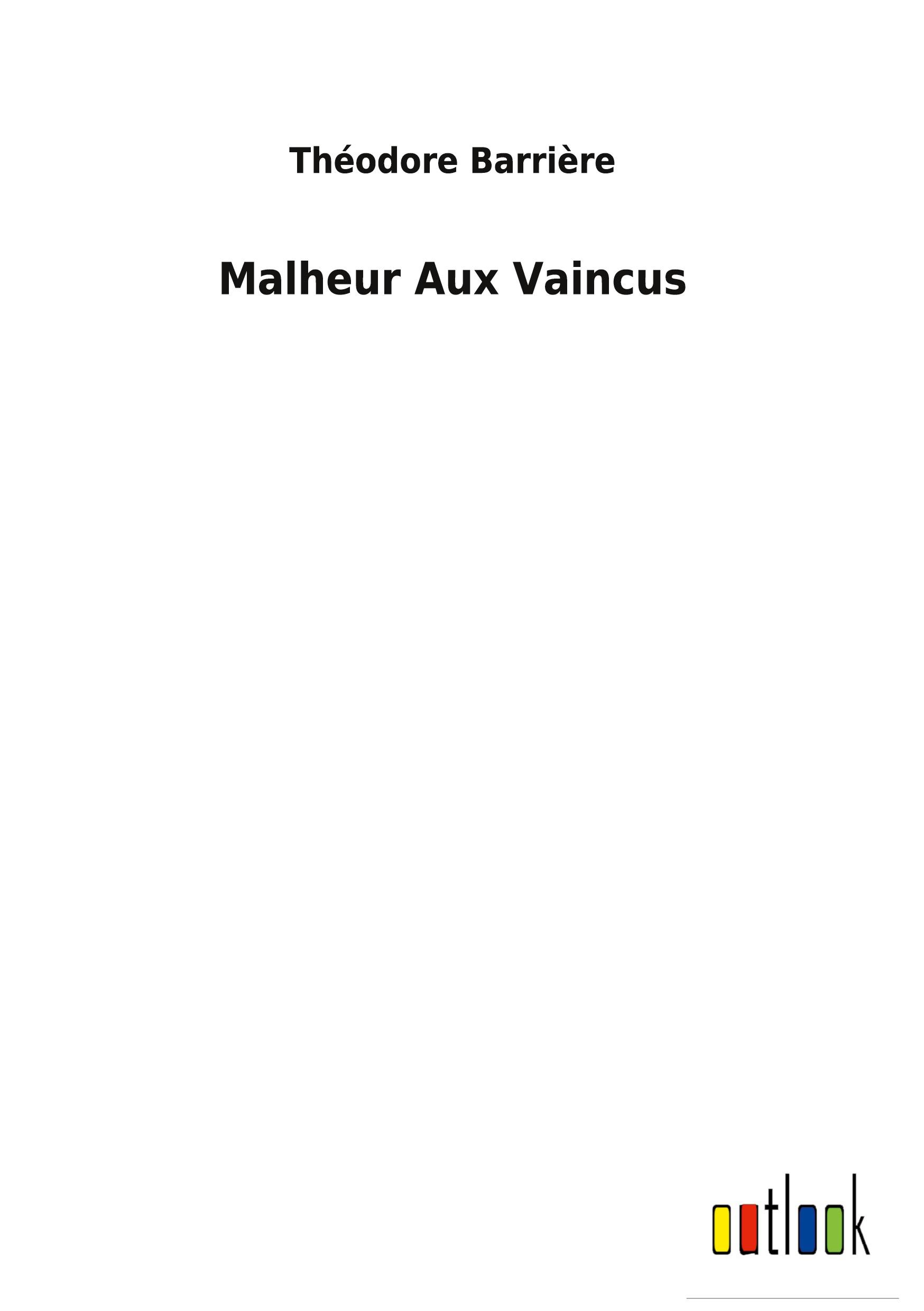 Malheur Aux Vaincus