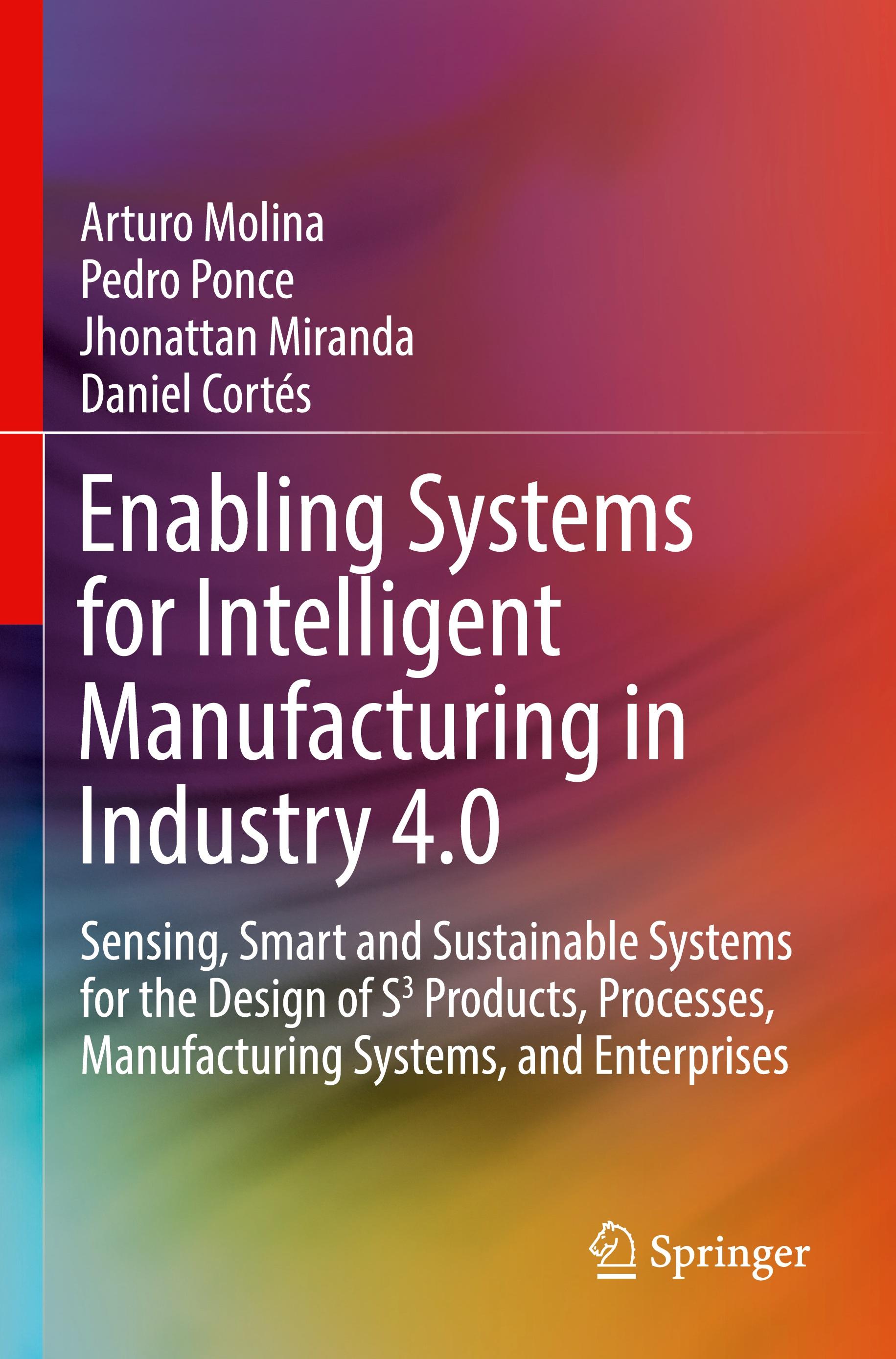 Enabling Systems for Intelligent Manufacturing in Industry 4.0