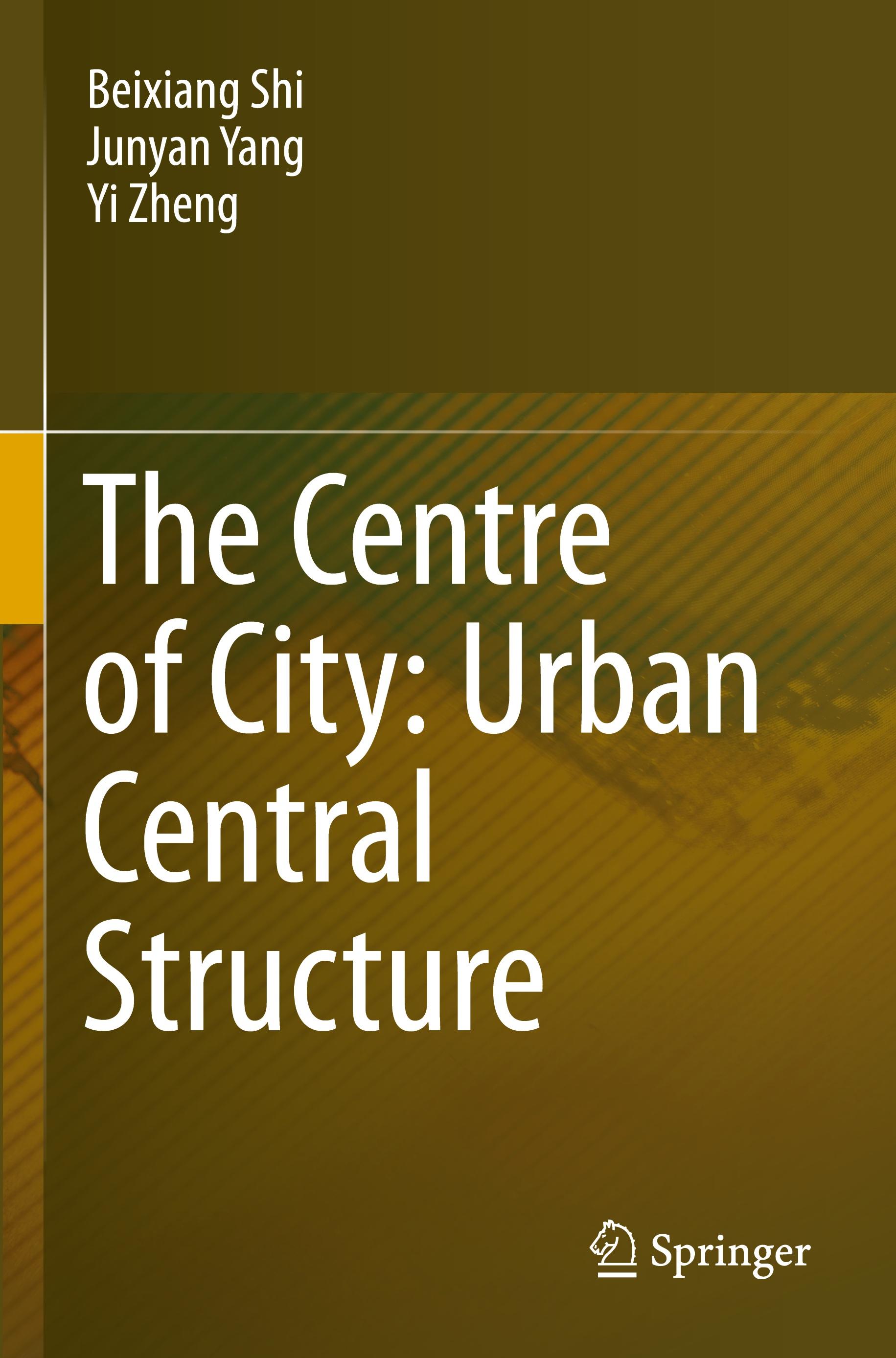 The Centre of City: Urban Central Structure