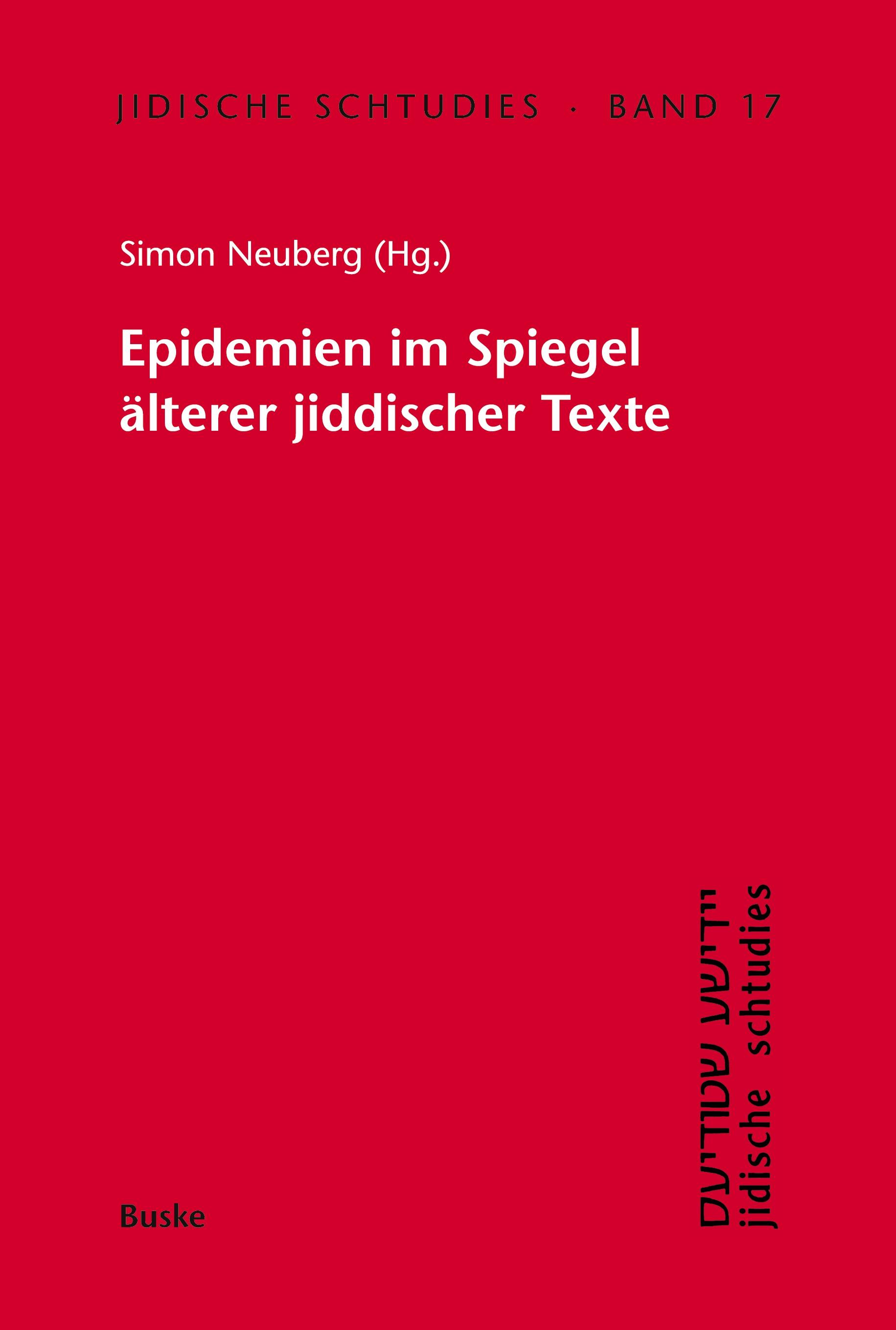 Epidemien im Spiegel älterer jiddischer Texte