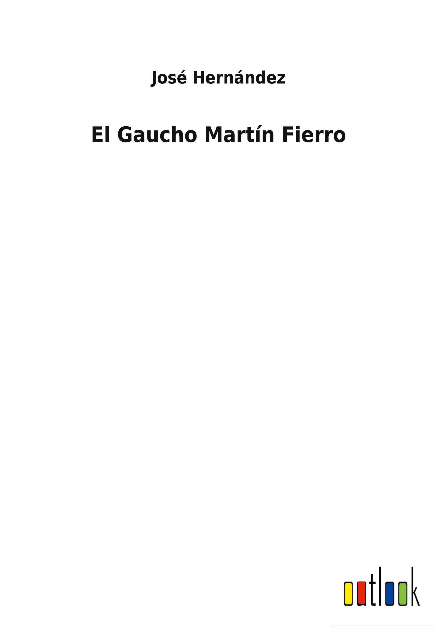 El Gaucho Martín Fierro