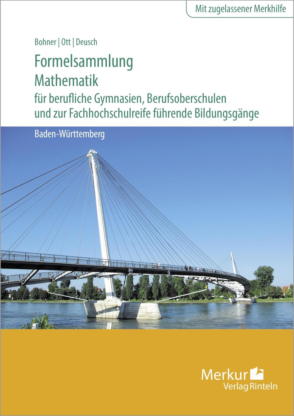 Formelsammlung Mathematik für berufliche Gymnasien, Berufsoberschulen und zur Fachhochschulreife führende Bildungsgänge