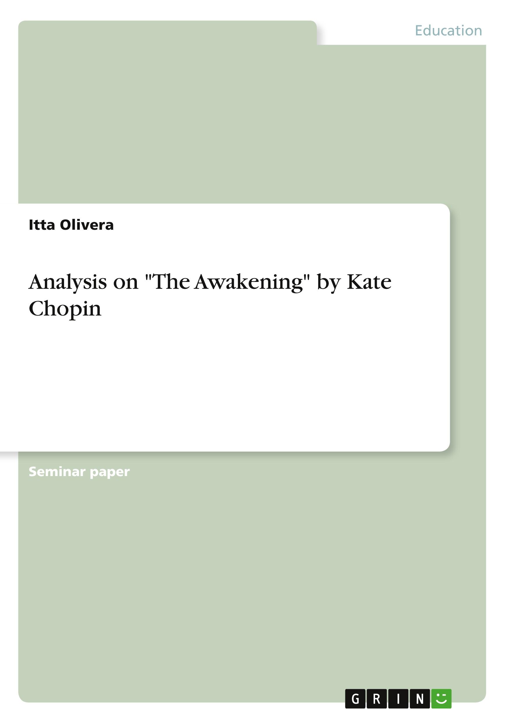 Analysis on "The Awakening" by Kate Chopin