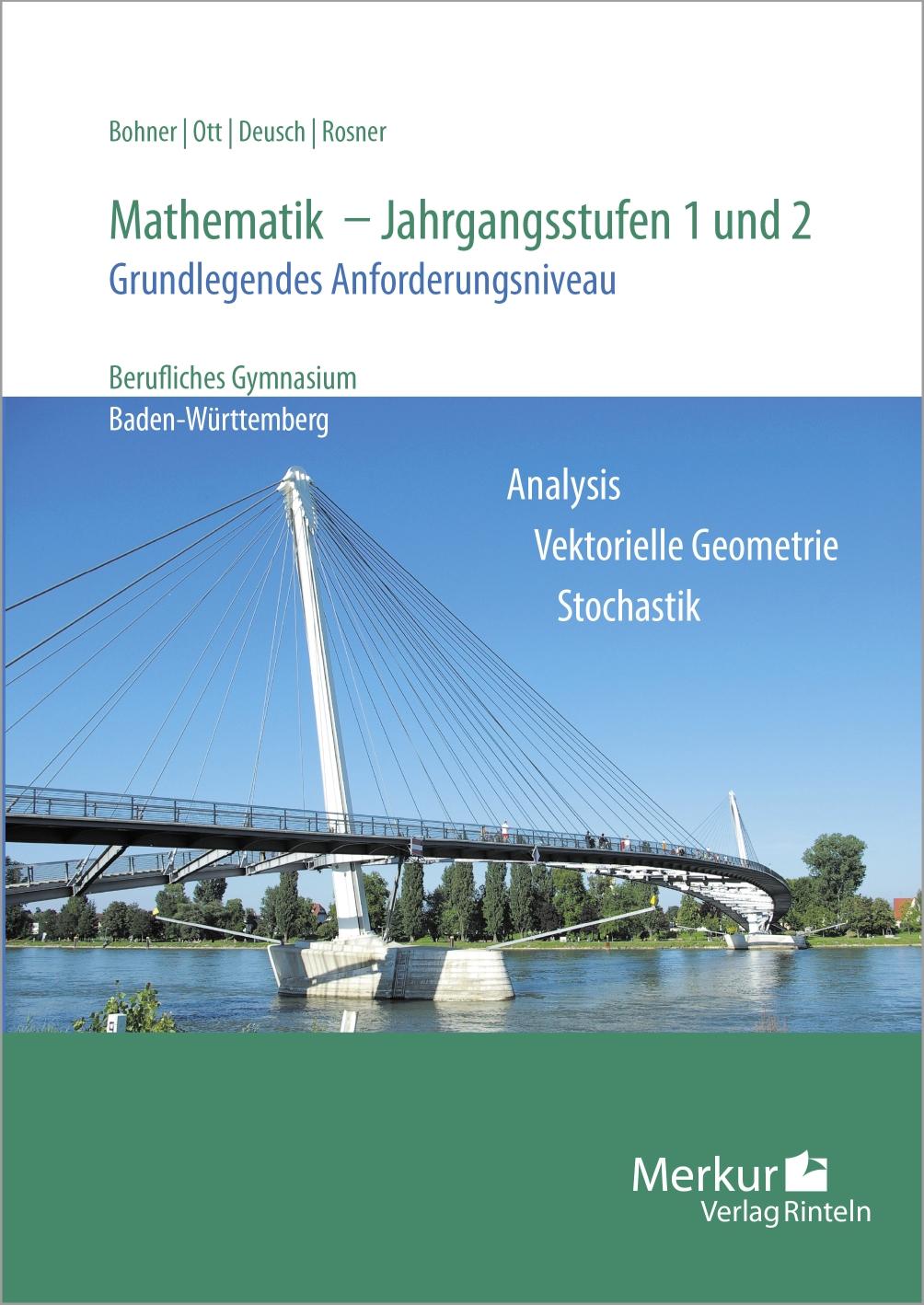 Mathematik - Jahrgangsstufen 1 und 2. Grundlegendes Anforderungsniveau