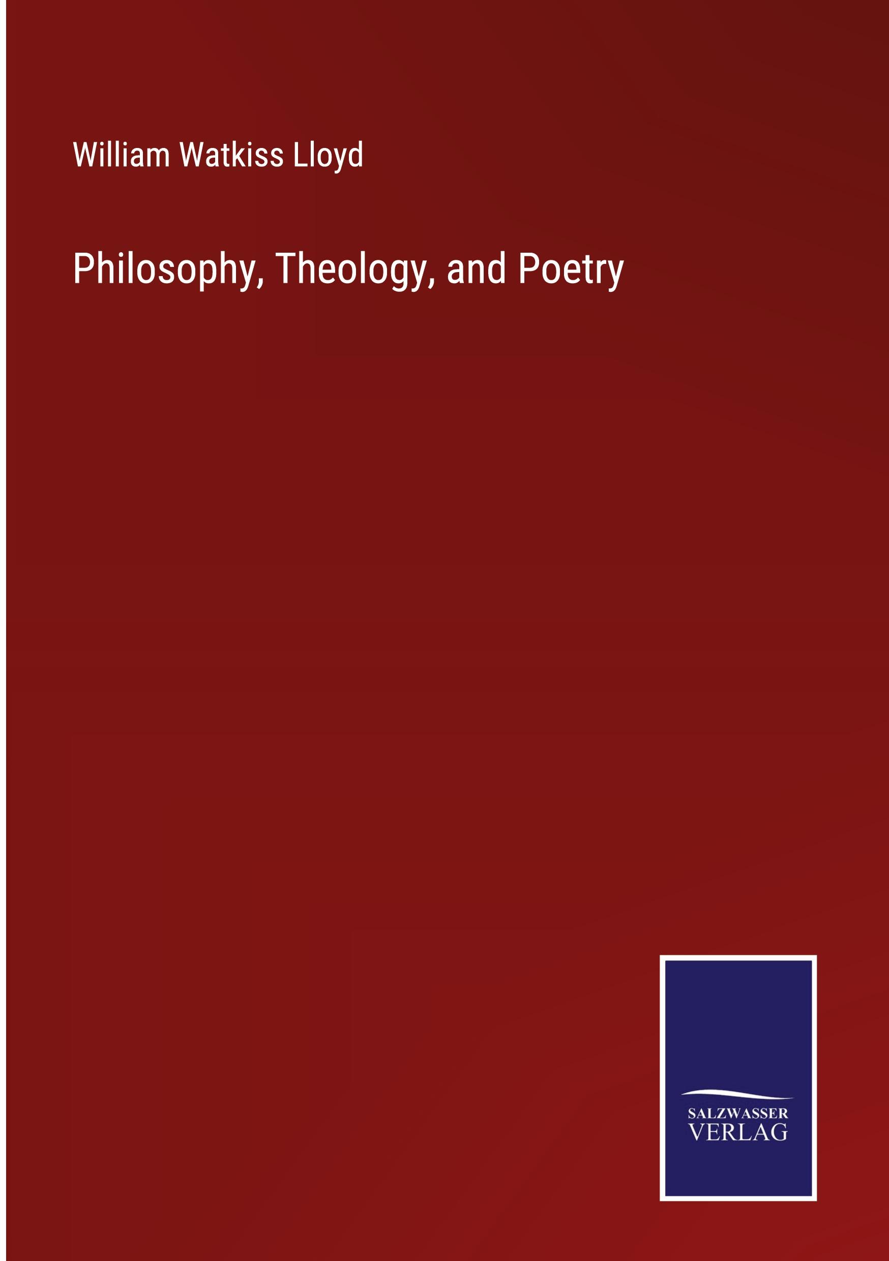 Philosophy, Theology, and Poetry