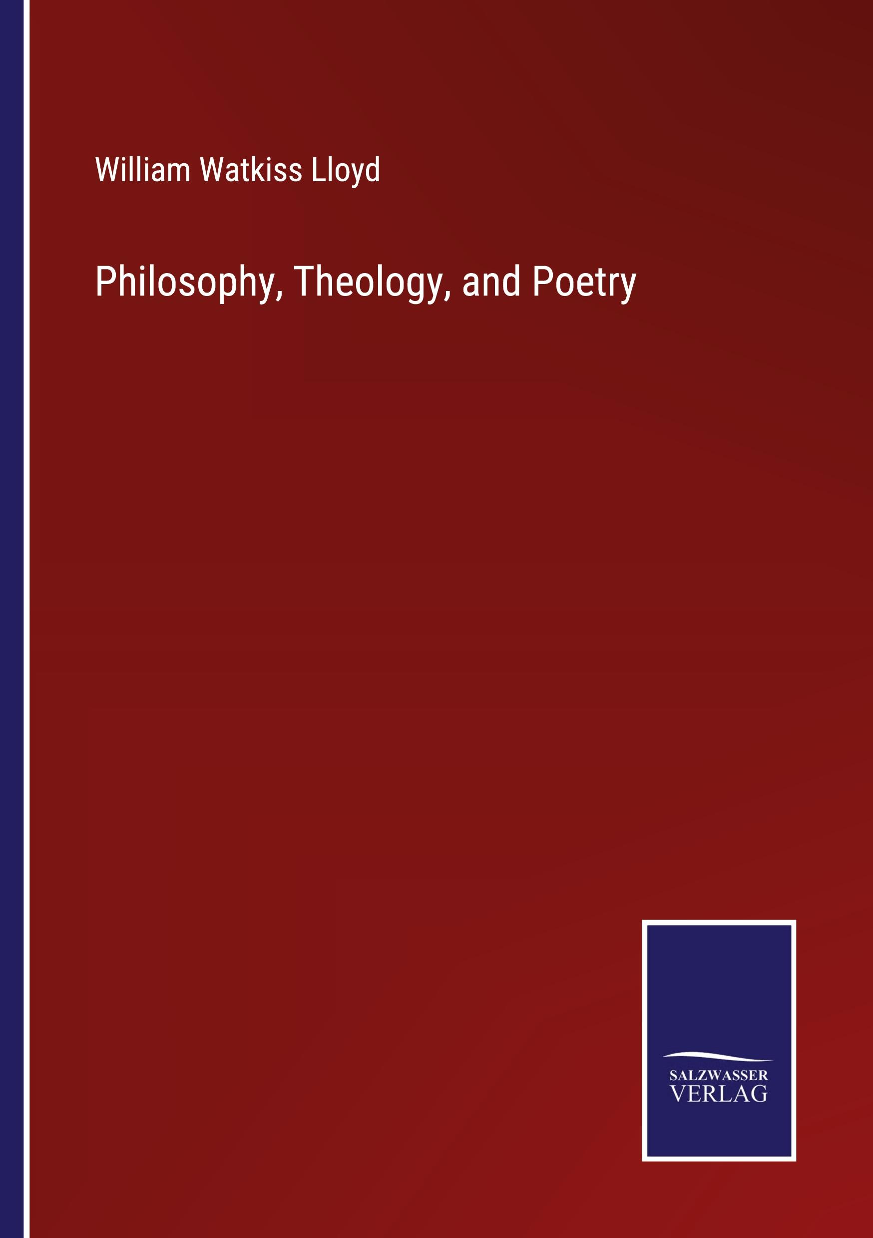 Philosophy, Theology, and Poetry