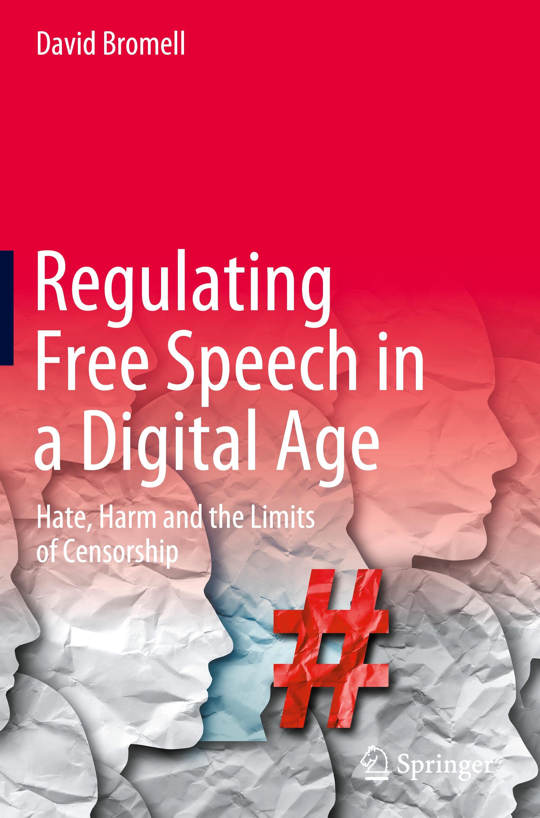 Regulating Free Speech in a Digital Age