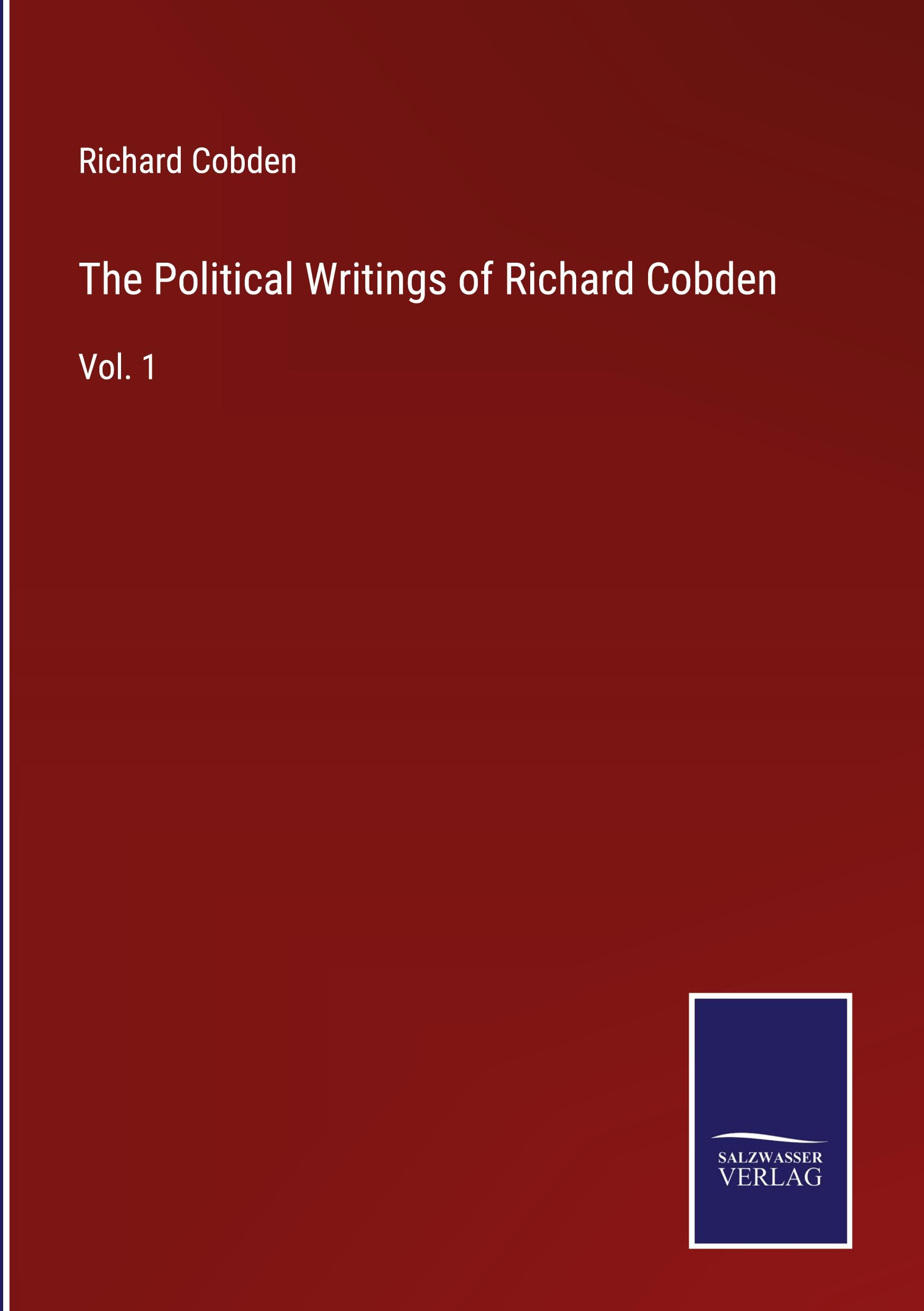 The Political Writings of Richard Cobden