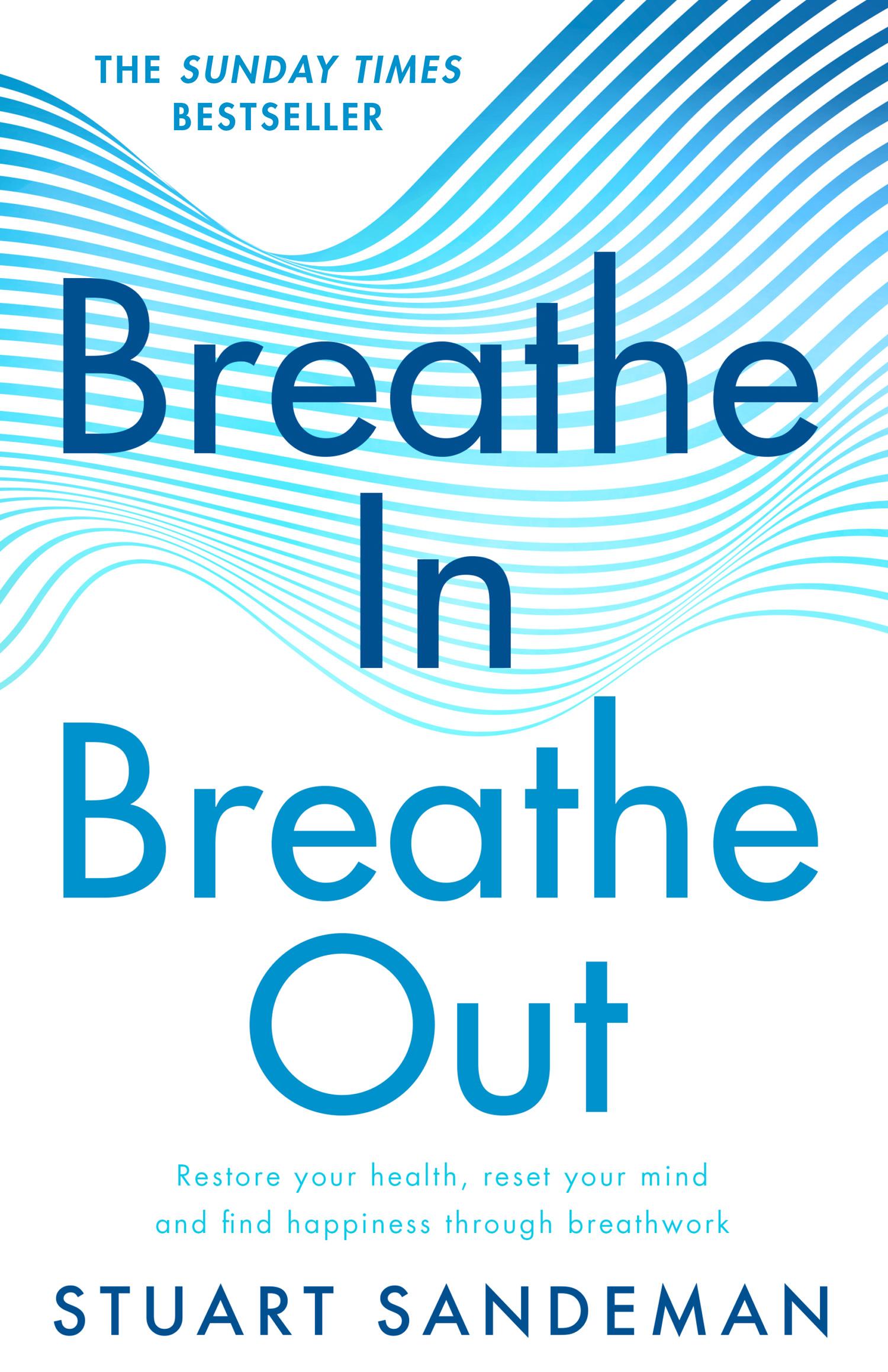 Breathe In, Breathe Out