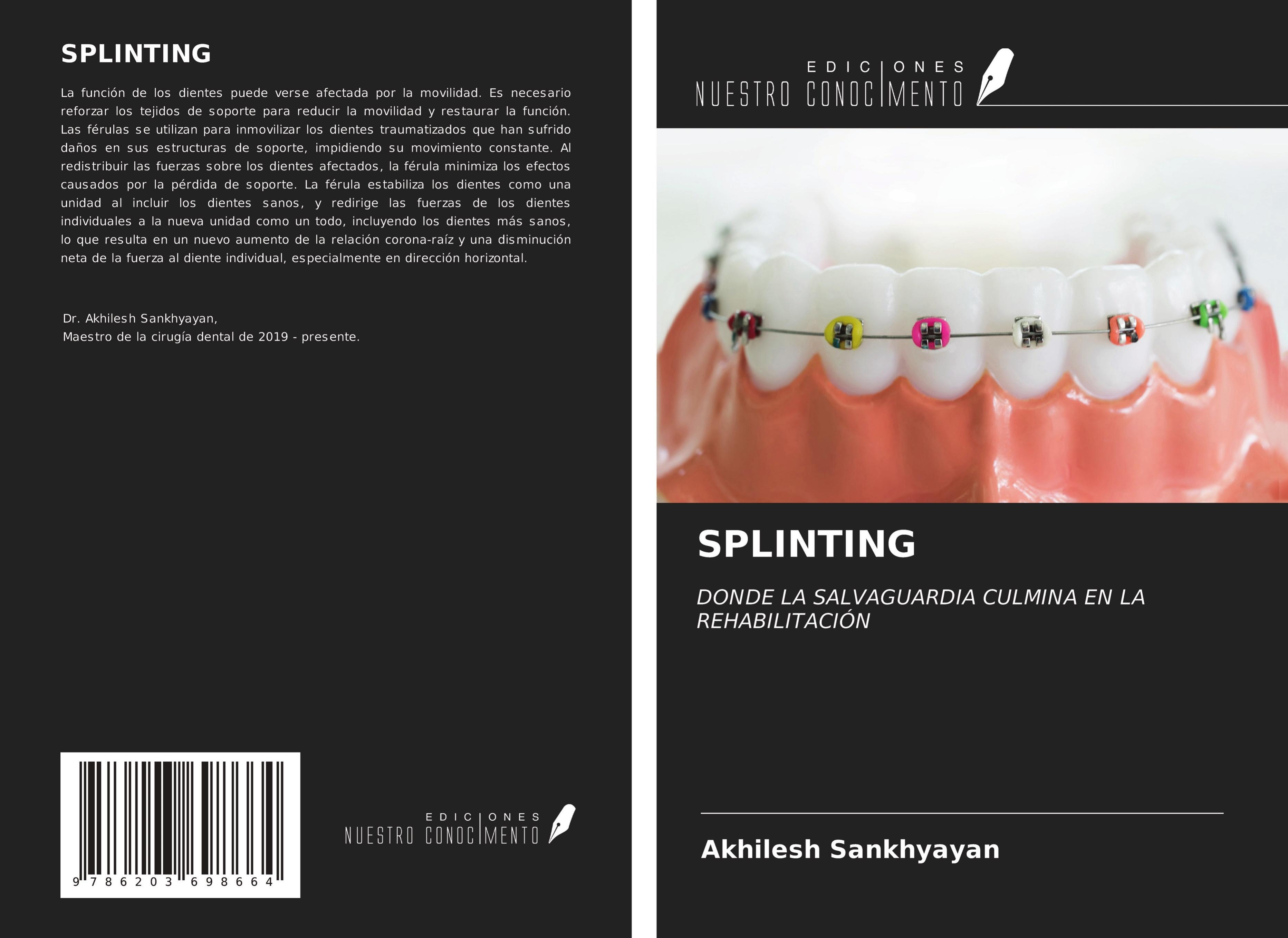 SPLINTING