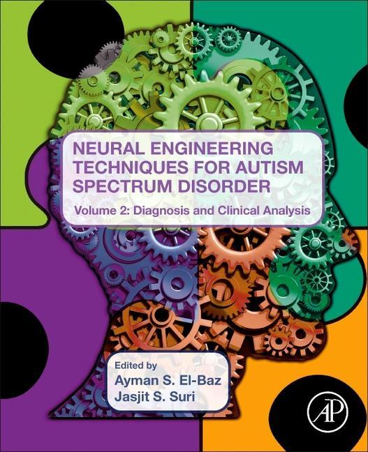 Neural Engineering Techniques for Autism Spectrum Disorder, Volume 2