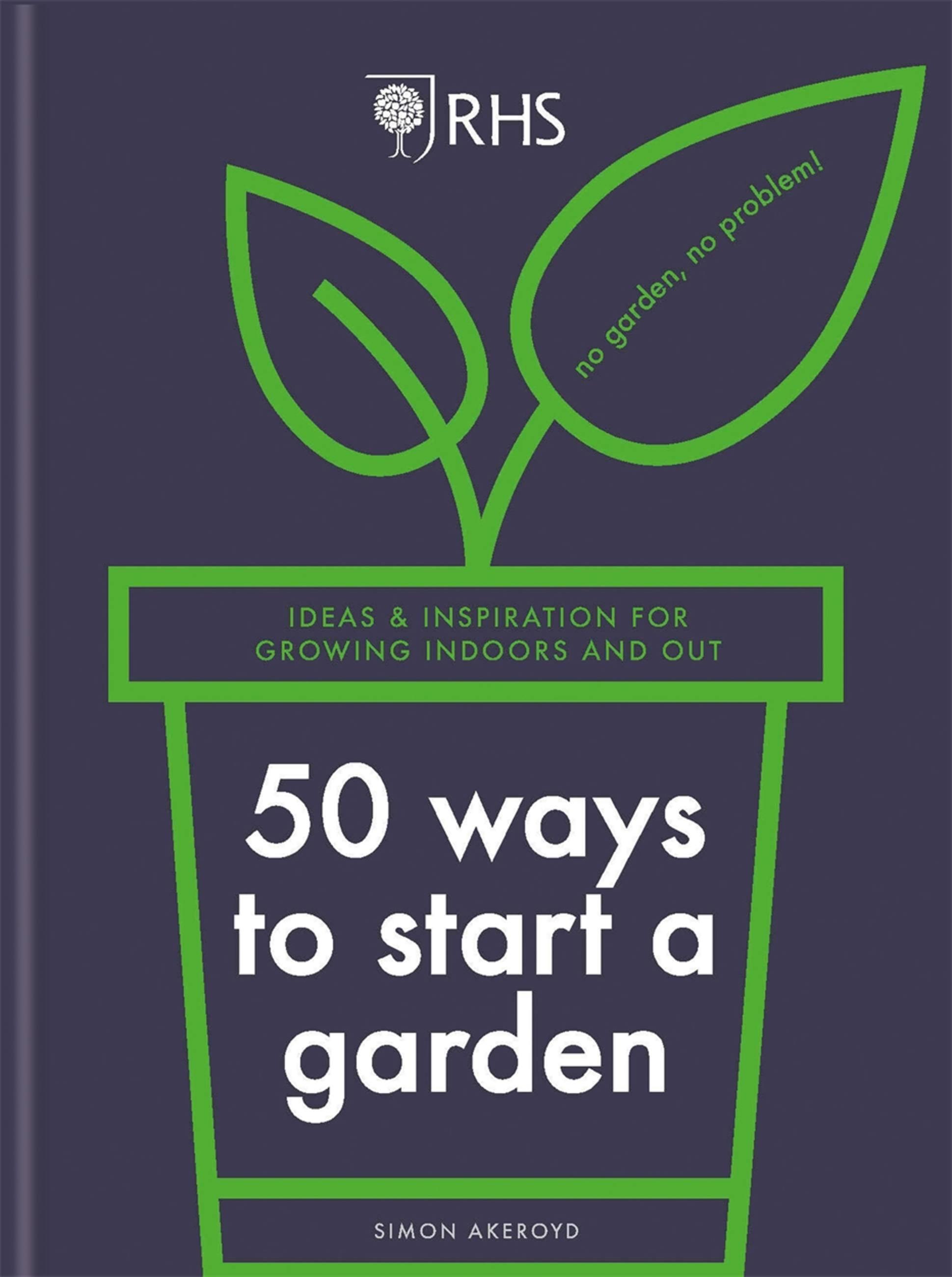 RHS 50 Ways to Start a Garden