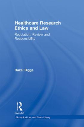 Healthcare Research Ethics and Law