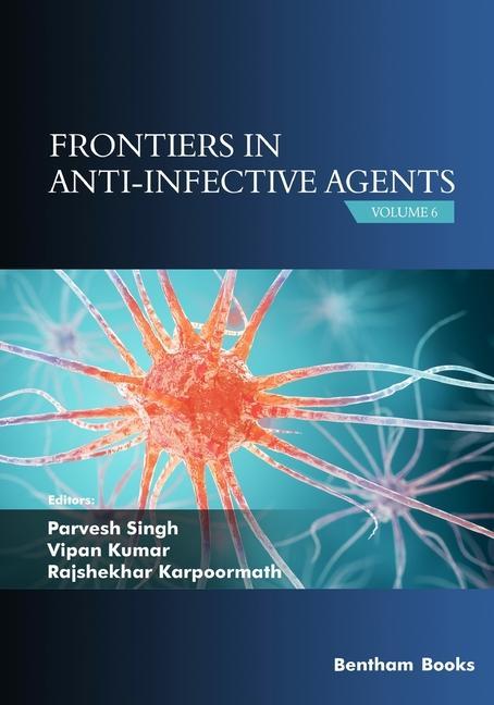 Frontiers in Anti-infective Agents