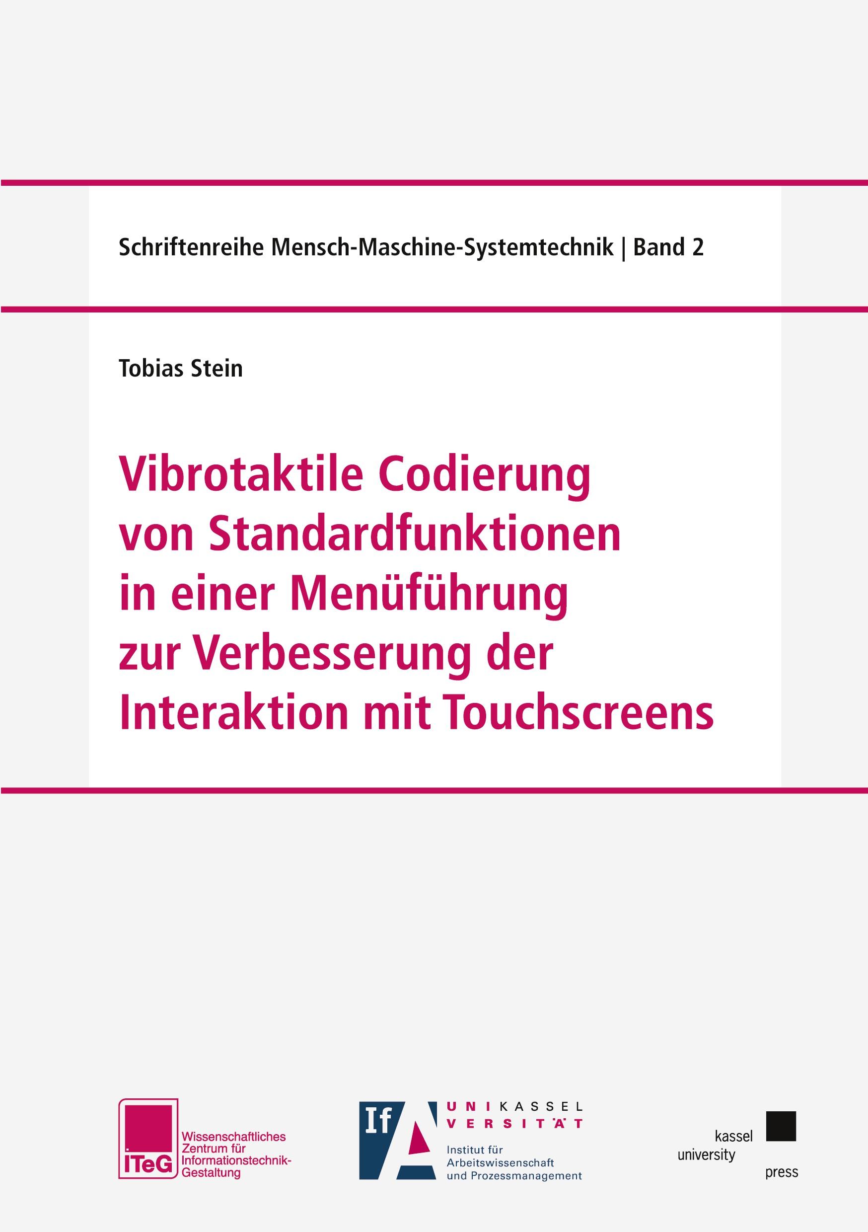 Vibrotaktile Codierung von Standardfunktionen in einer Menüführung zur Verbesserung der Interaktion mit Touchscreens