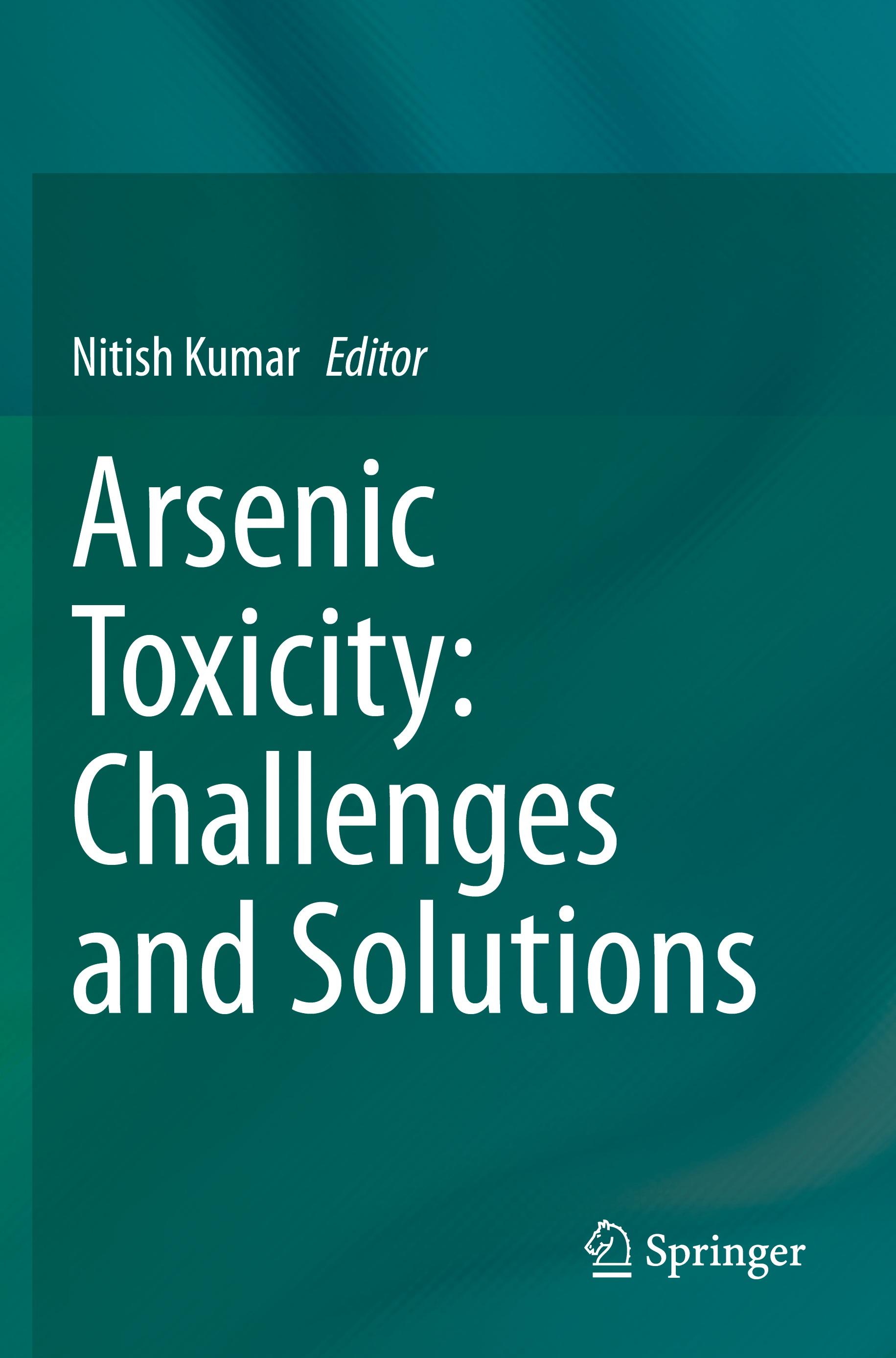 Arsenic Toxicity: Challenges and Solutions