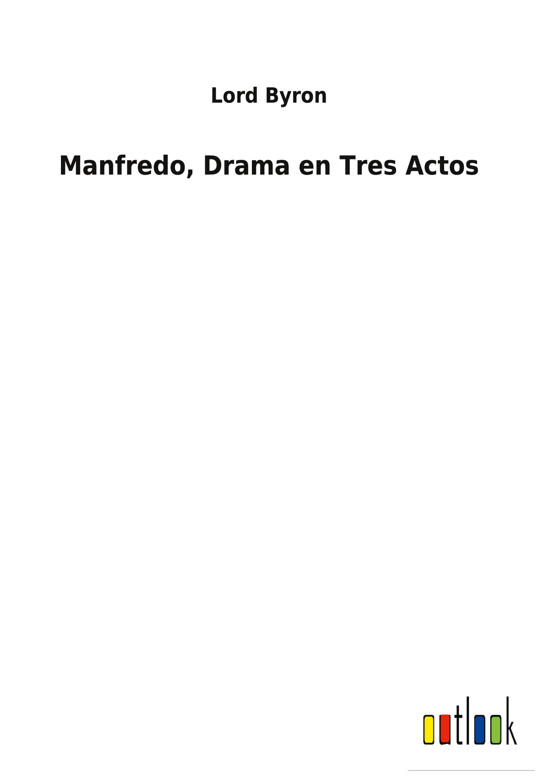 Manfredo, Drama en Tres Actos