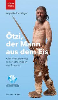 Ötzi, der Mann aus dem Eis