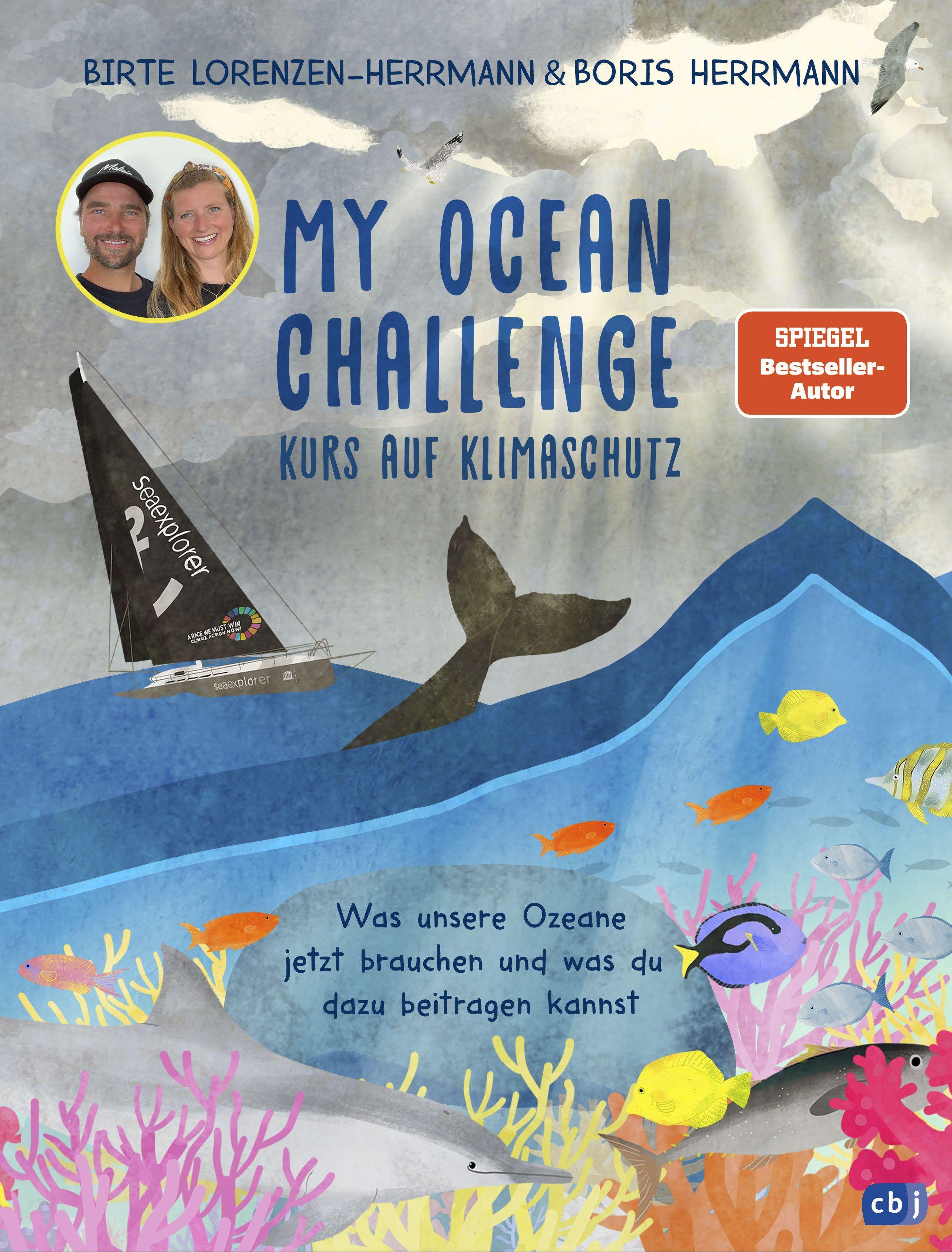 My Ocean Challenge - Kurs auf Klimaschutz - Was unsere Ozeane jetzt brauchen und was du dazu beitragen kannst