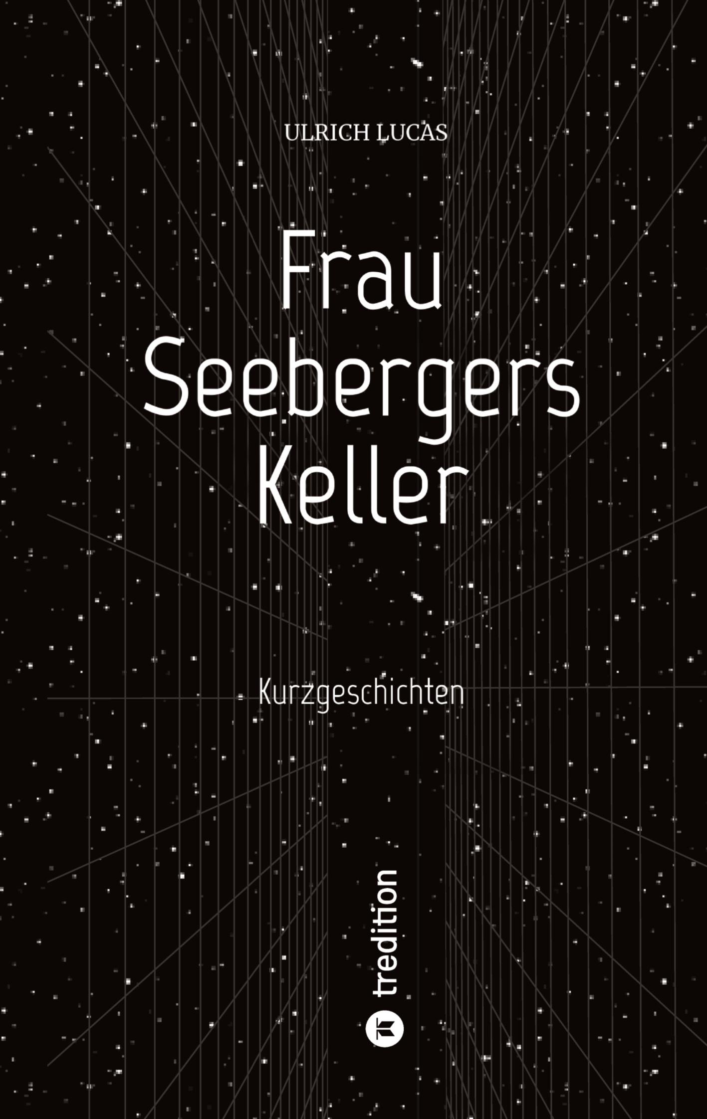 Frau Seebergers Keller