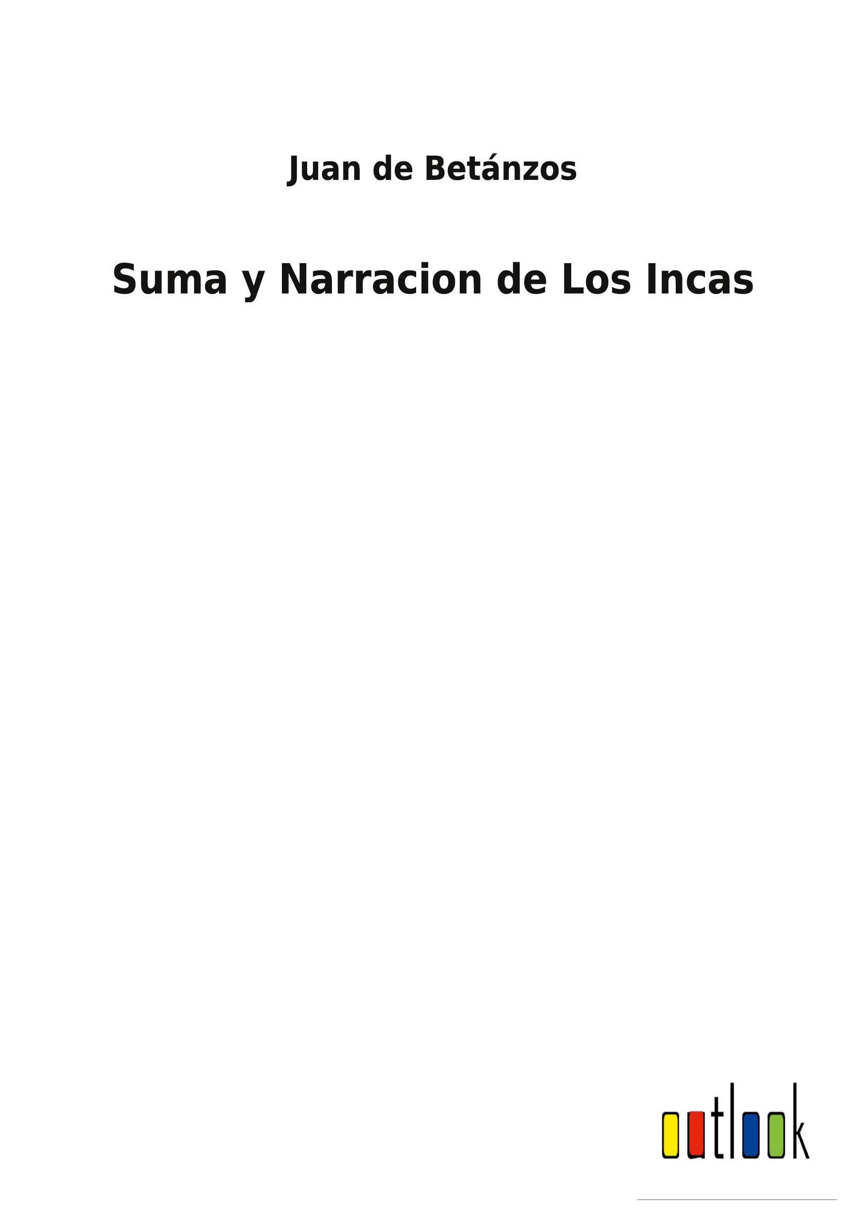 Suma y Narracion de Los Incas