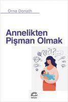 Annelikten Pisman Olmak