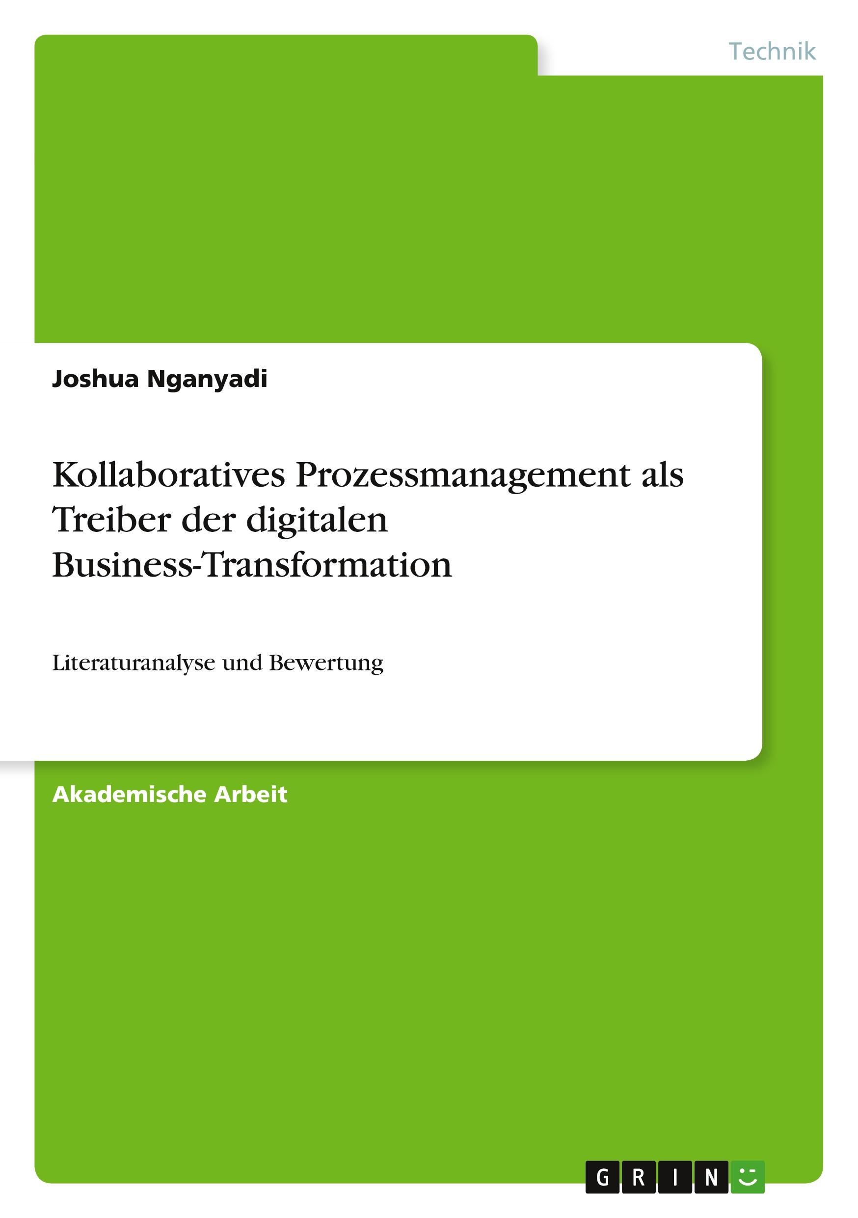 Kollaboratives Prozessmanagement als Treiber der digitalen Business-Transformation