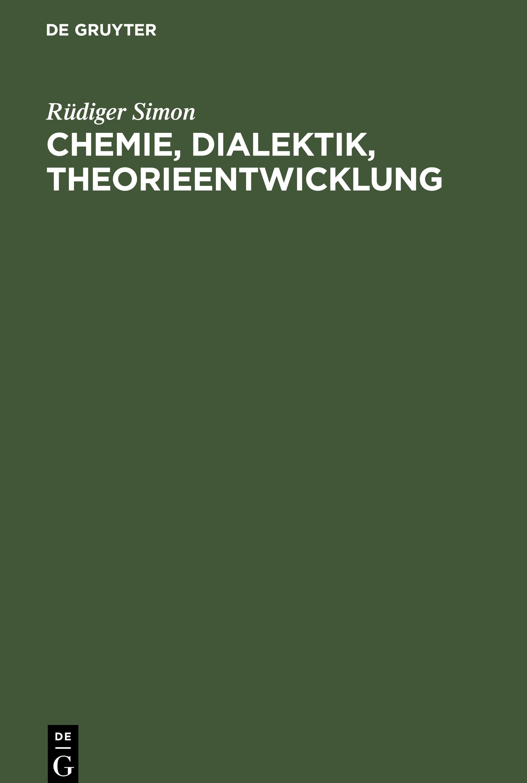 Chemie, Dialektik, Theorieentwicklung