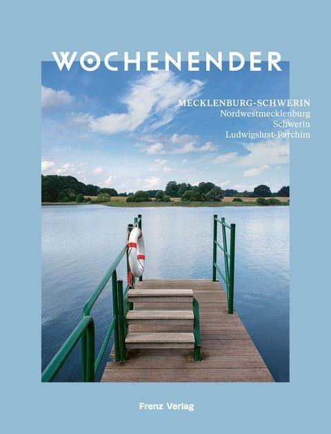 Wochenender: Mecklenburg-Schwerin