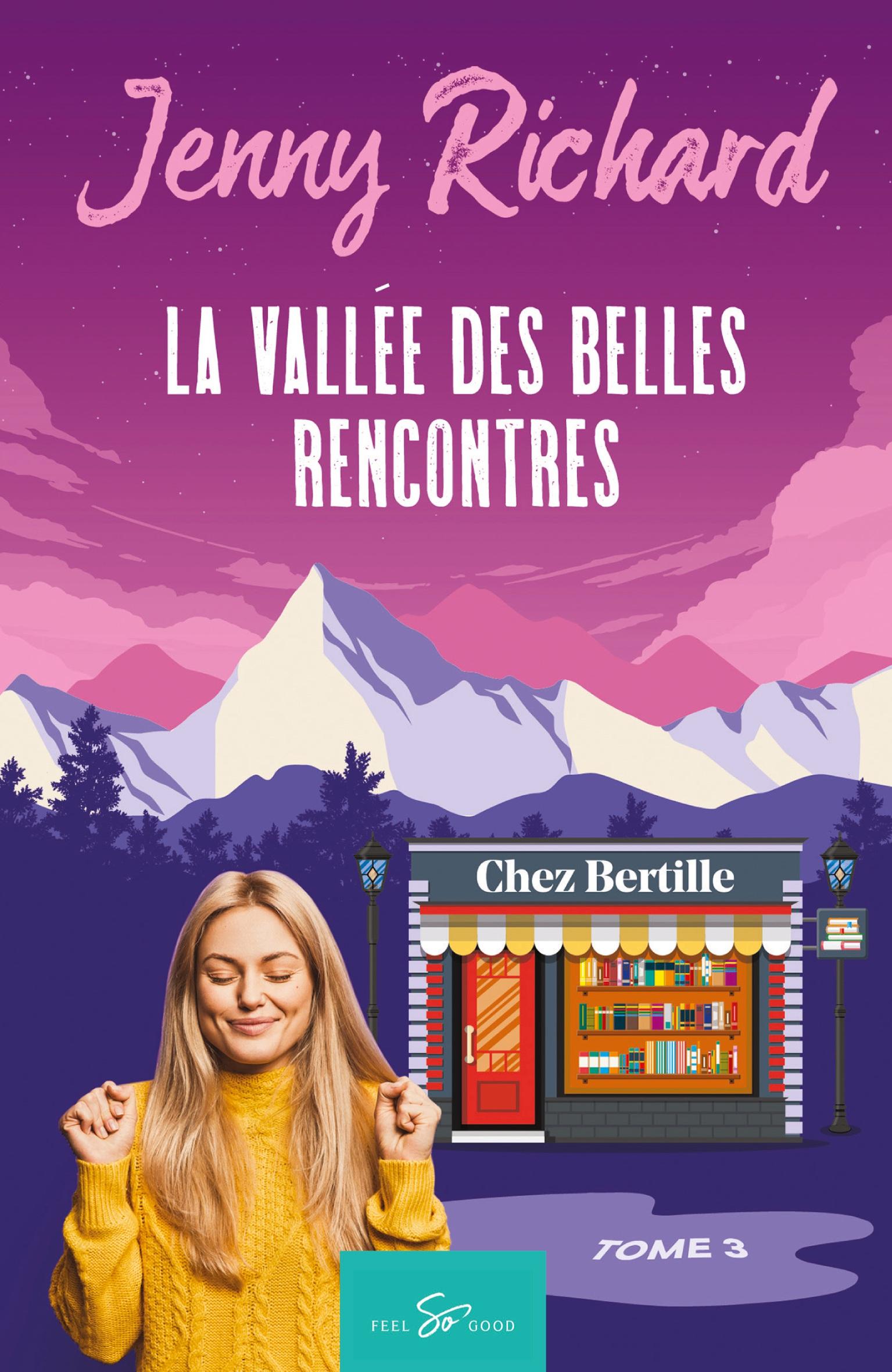 La vallée des belles rencontres - Tome 3