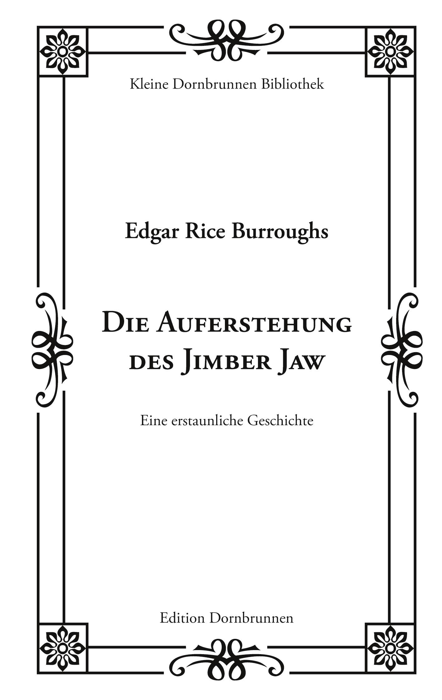 Die Auferstehung des Jimber Jaw