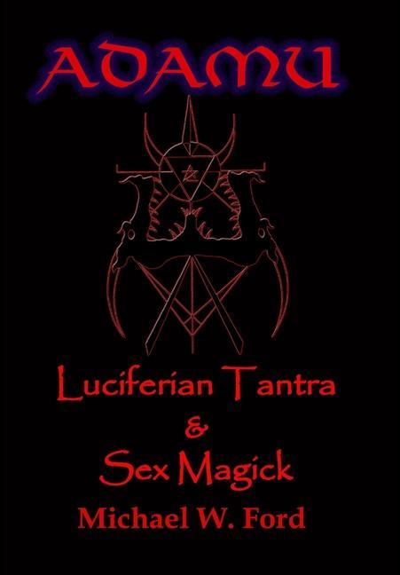 ADAMU - Luciferian Sex Magick - Ahriman Edition