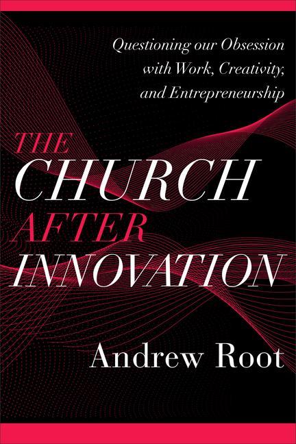 The Church After Innovation