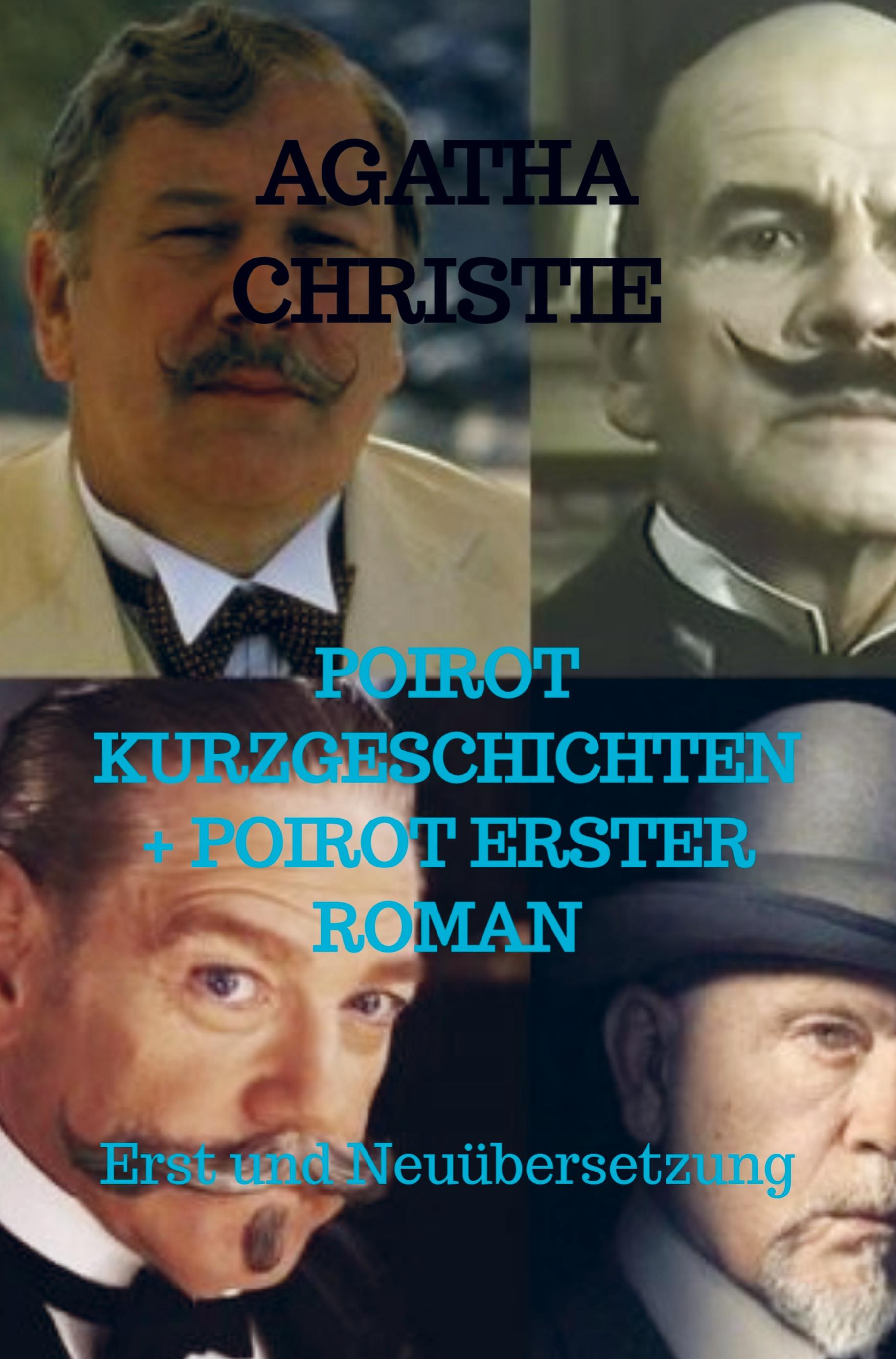 POIROT KURZGESCHICHTEN + POIROT ERSTER ROMAN