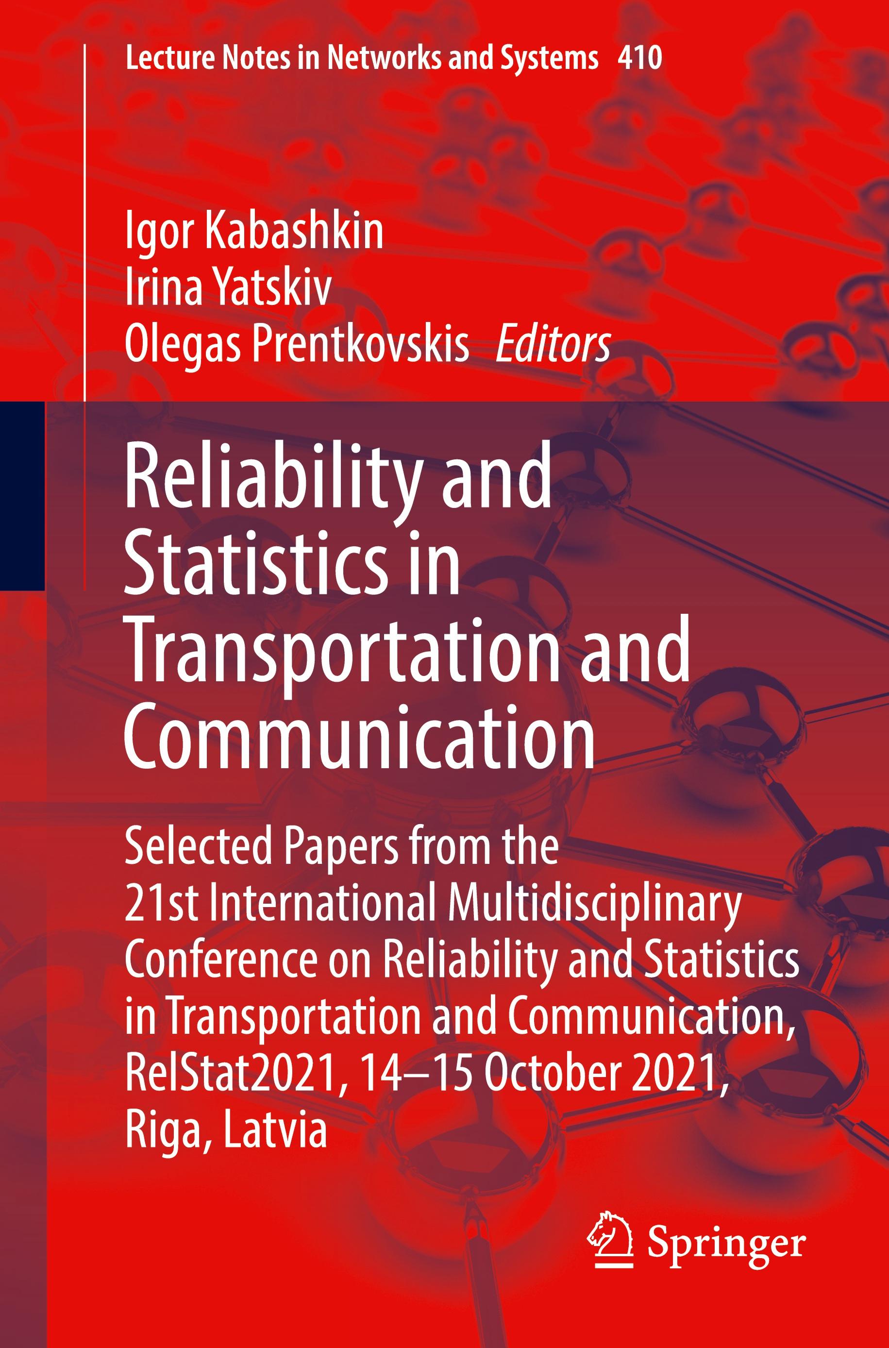 Reliability and Statistics in Transportation and Communication