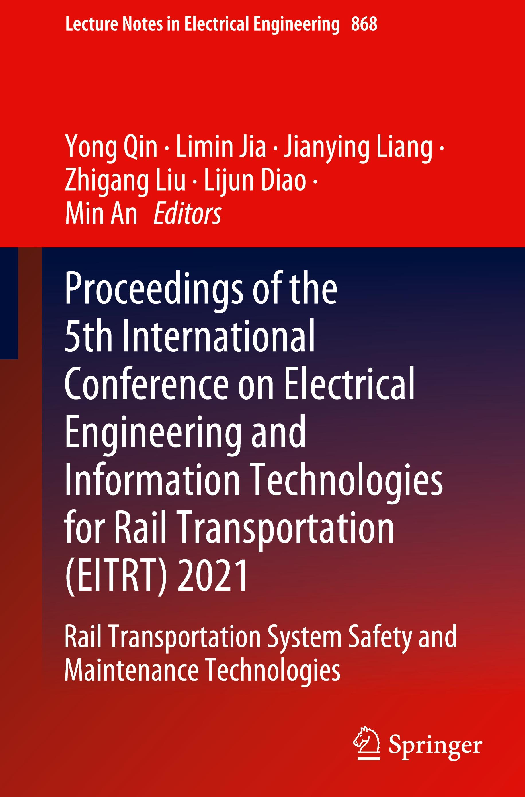 Proceedings of the 5th International Conference on Electrical Engineering and Information Technologies for Rail Transportation (EITRT) 2021