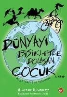 Dünyayi Bisikletle Dolasan Cocuk 3. Kitap