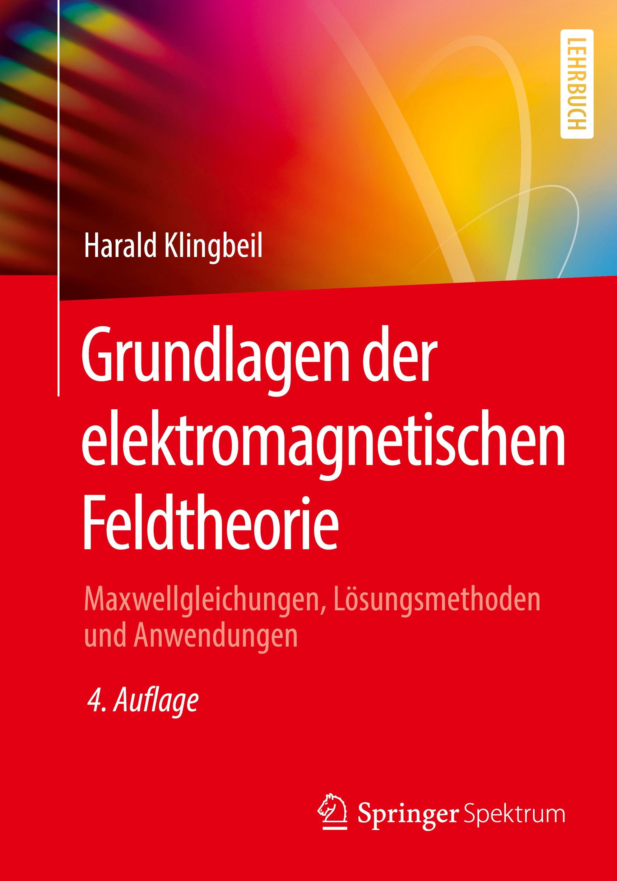 Grundlagen der elektromagnetischen Feldtheorie