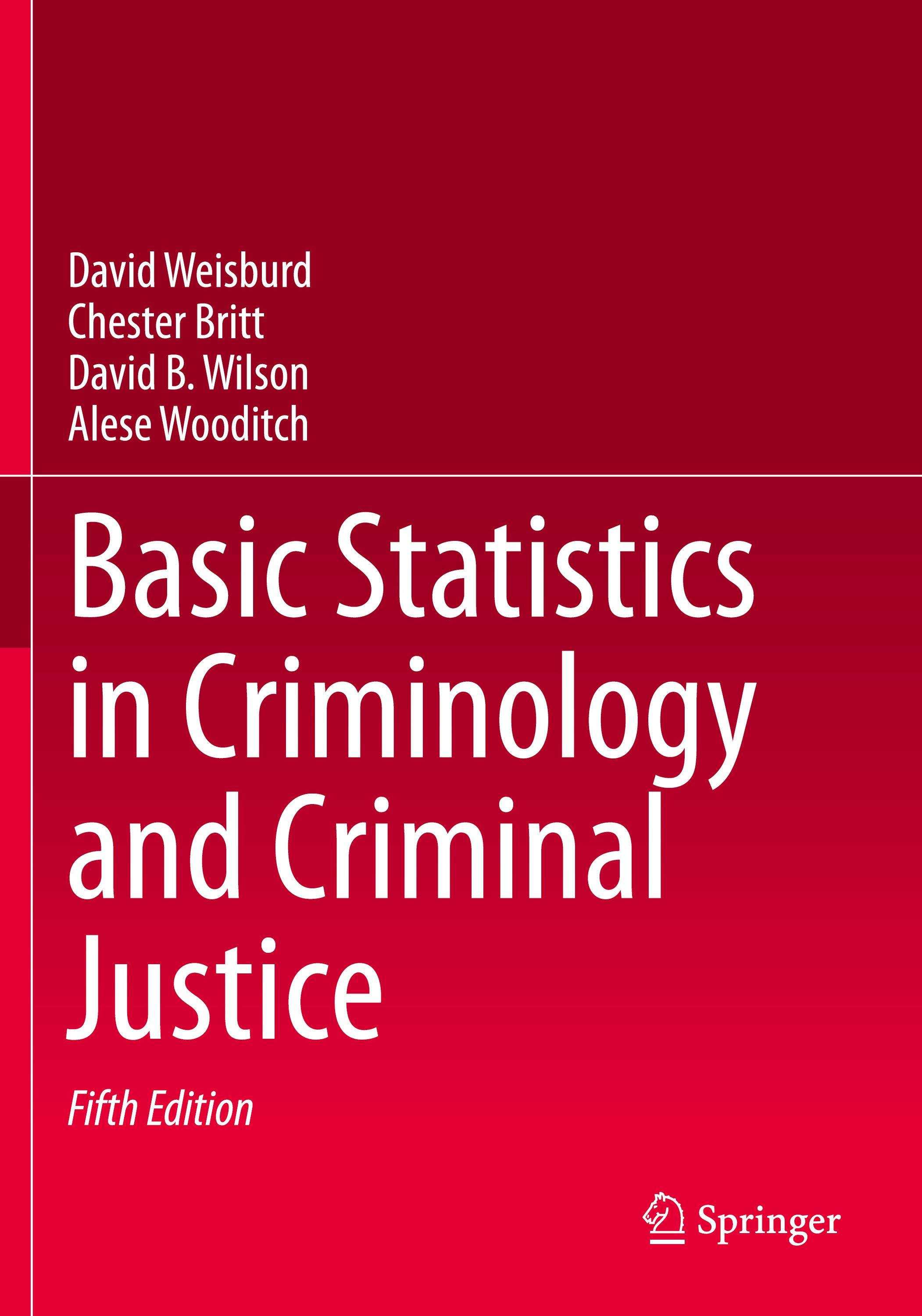 Basic Statistics in Criminology and Criminal Justice