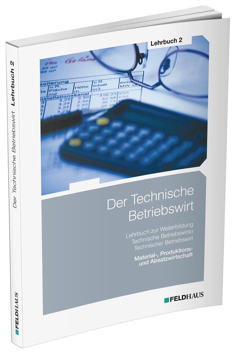 Der Technische Betriebswirt - Lehrbuch 2