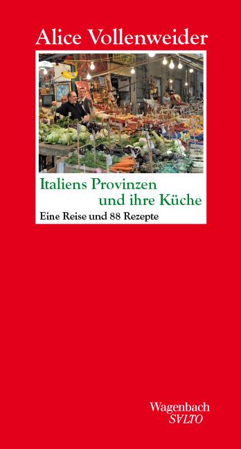 Italiens Provinzen und ihre Küche