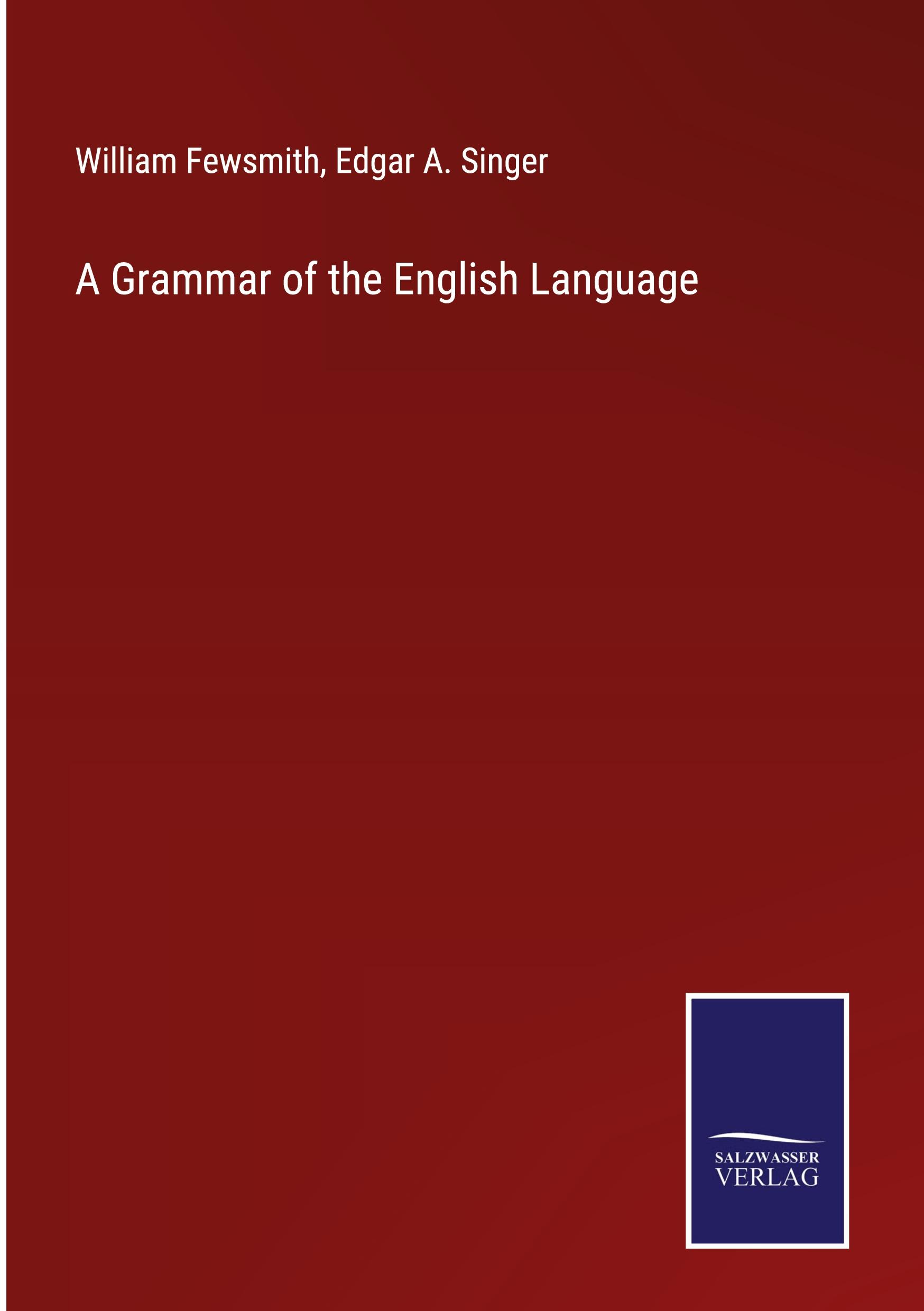 A Grammar of the English Language