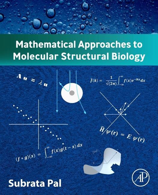 Mathematical Approaches to Molecular Structural Biology