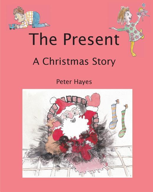 The Present: A Christmas Story