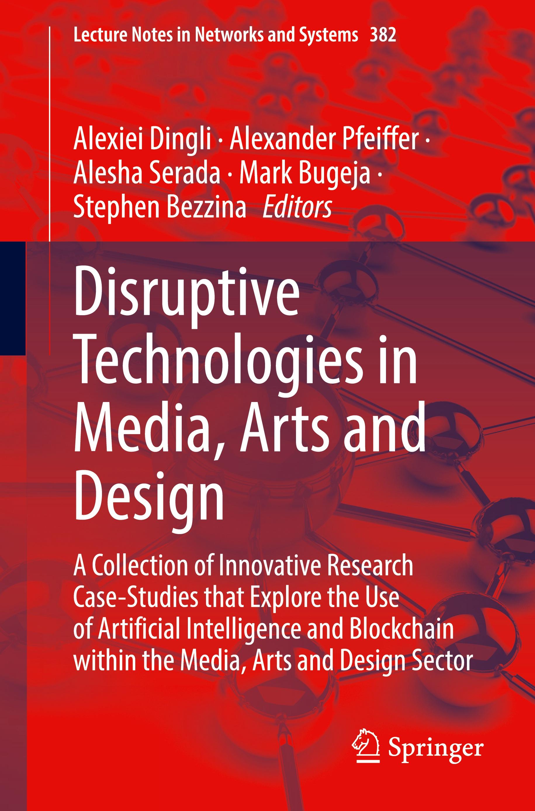 Disruptive Technologies in Media, Arts and Design