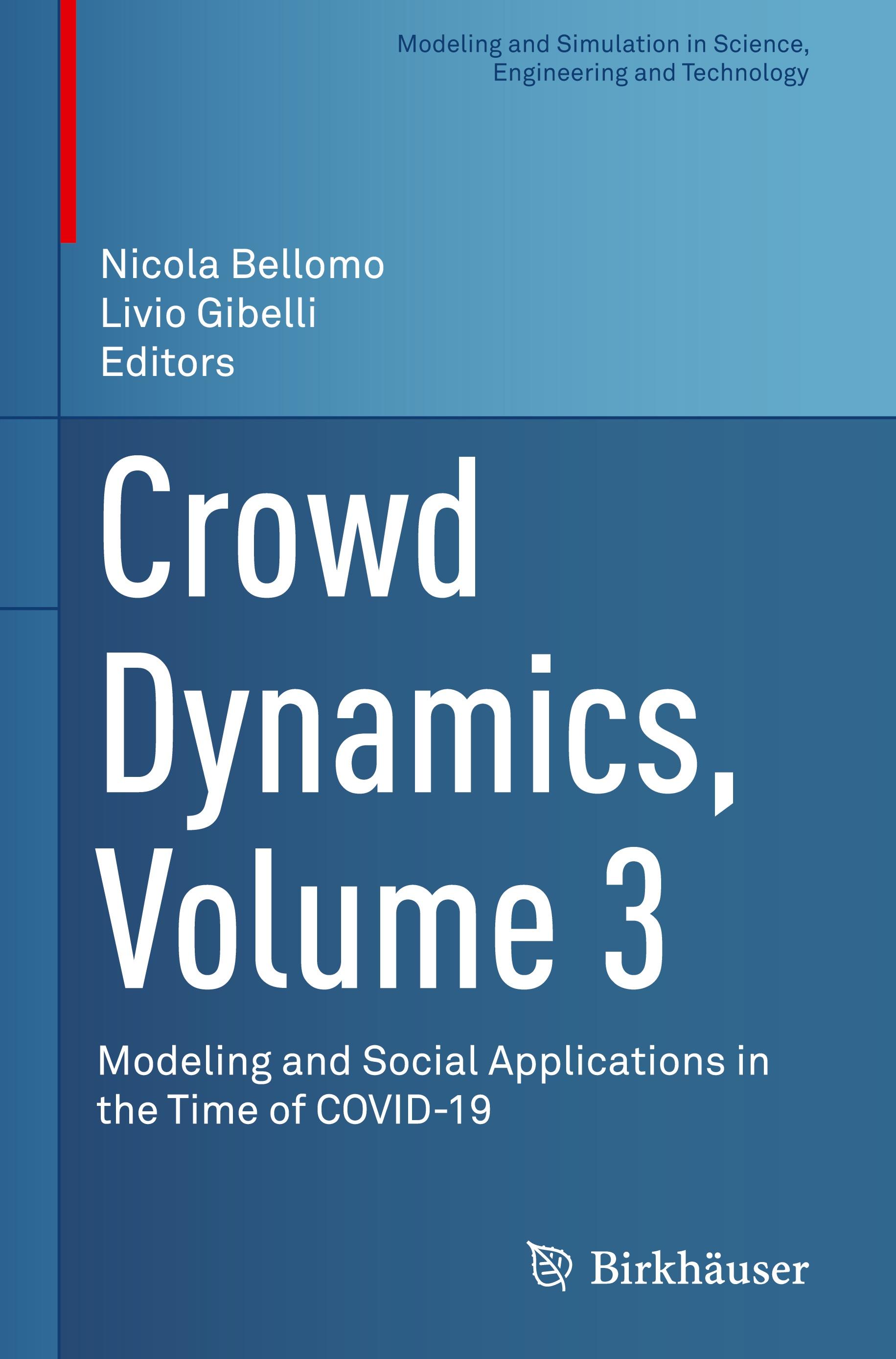 Crowd Dynamics, Volume 3