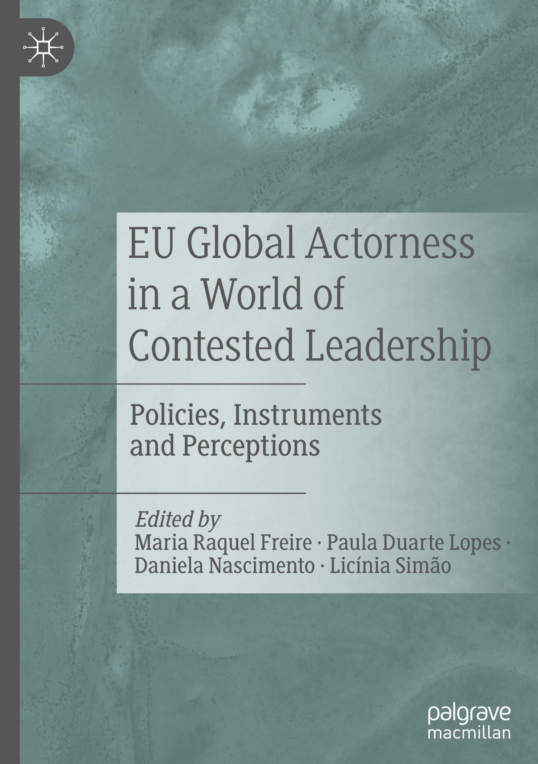 EU Global Actorness in a World of Contested Leadership