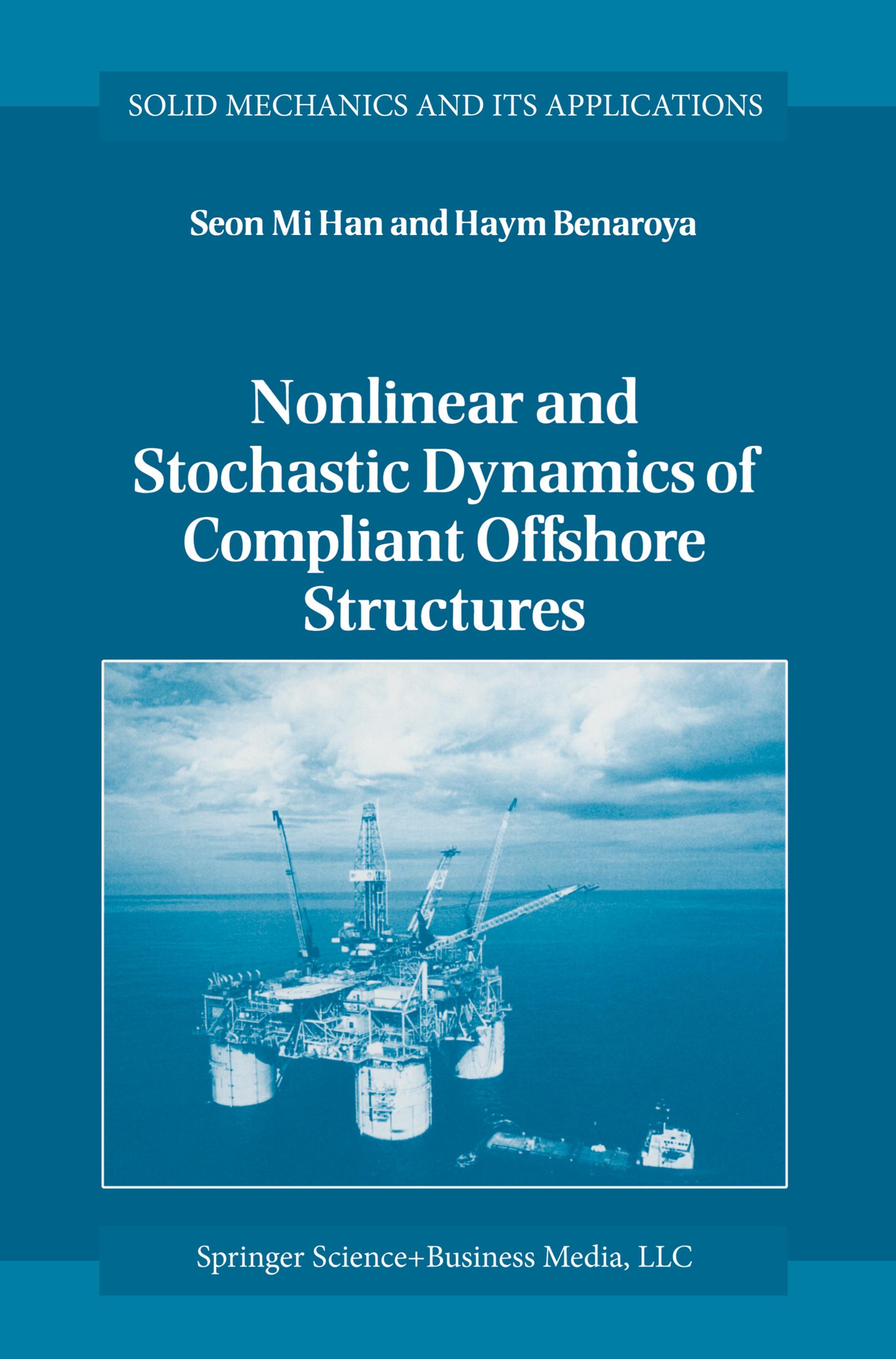 Nonlinear and Stochastic Dynamics of Compliant Offshore Structures