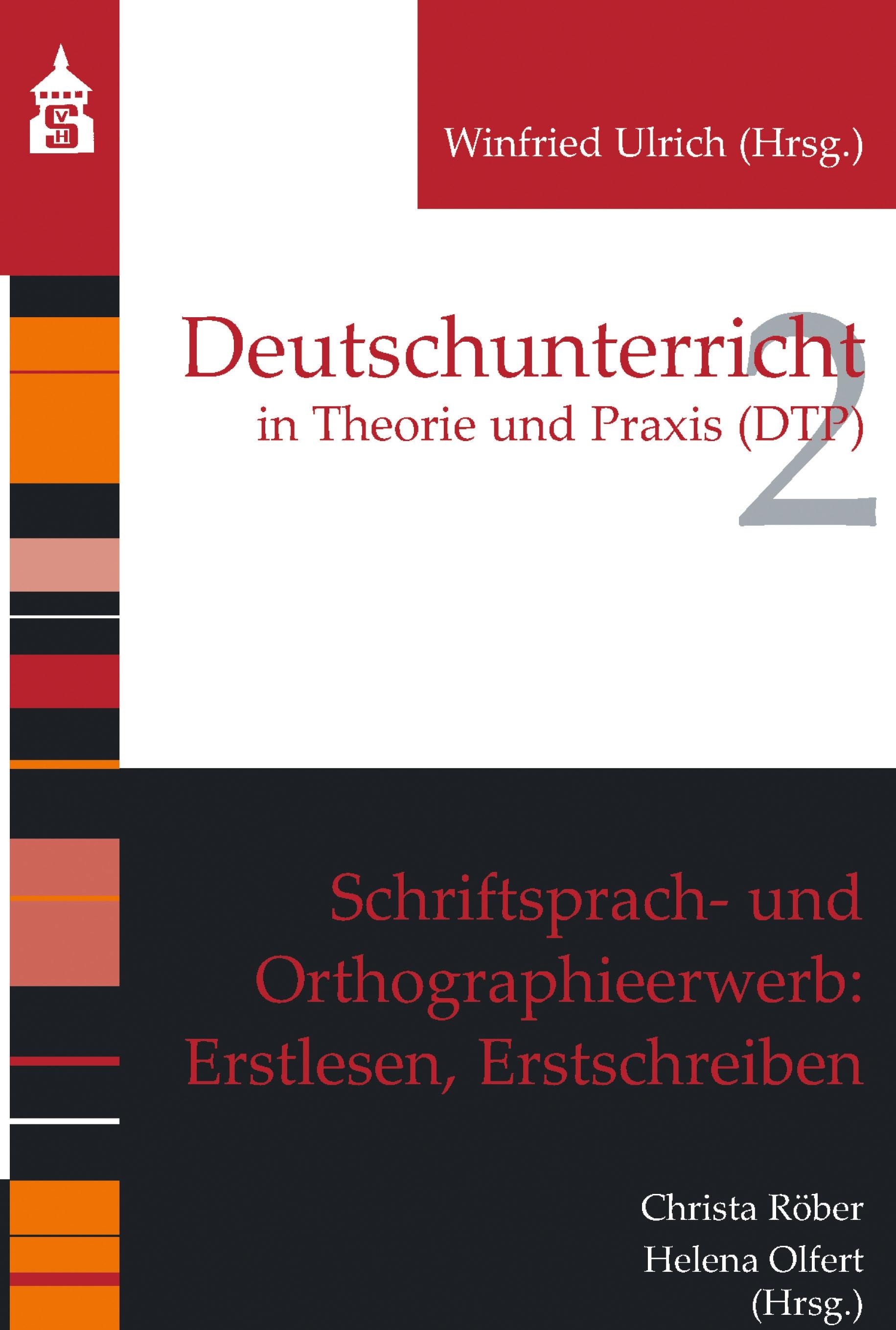 Schriftsprach- und Orthographieerwerb: Erstlesen, Erstschreiben