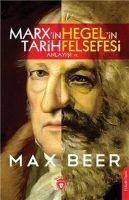 Marx In Tarih Anlayisi Ve Hegel In Felsefesi